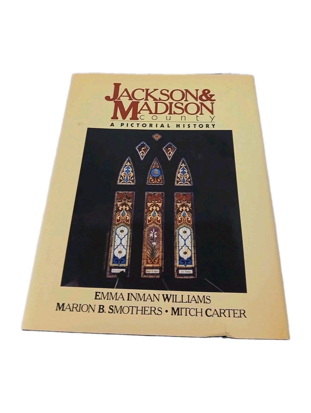Jackson & Madison County (TN): A Pictorial History by Williams/Smothers/Carter